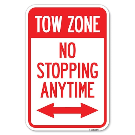 Signmission No Stopping Anytime with Bi-Directional Arrow Heavy-Gauge Alum. Sign, 12" x 18", A-1218-23579 A-1218-23579
